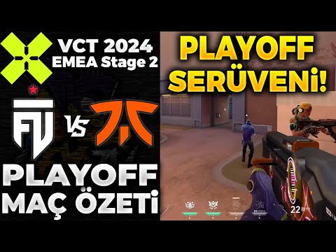 FUT vs FNATIC MAÇ ÖZETİ | VALORANT 2024 EMEA Stage 2 - Playoffs