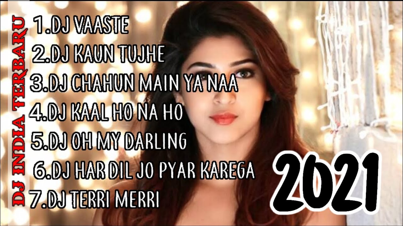 DJ INDIA TERBARU 2021/LAGU INDIA TERBAIK  YouTube