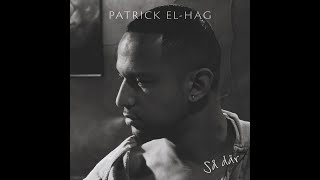 Patrick El-Hag - Vem ska betala? (Lyric Video)
