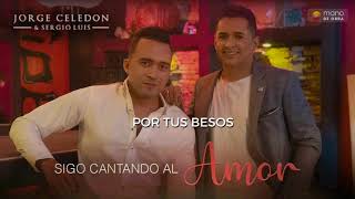 Jorge Celedón y Sergio Luis - Por Tus Besos l Álbum Sigo Cantando Al Amor