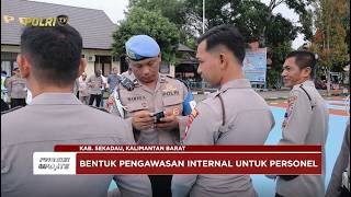 PRESISI UPDATE: PROPAM POLDA KALBAR GELAR GAKTIBPLIN DI POLRES SEKADAU 25/04/2025 18.00