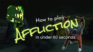 60 Second Affliction Warlock Guide | 9.1.5