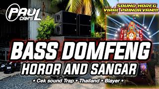 DJ CEK SOUND PALING ENAK SEDUNIA BASS DOMFENG DJ PRINDANVAN VIRAL HOREG TRAP THAILAND | PAUL CANS