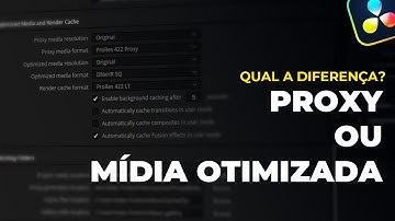 Mídia Otimizada VS Proxy no DaVinci Resolve 20
