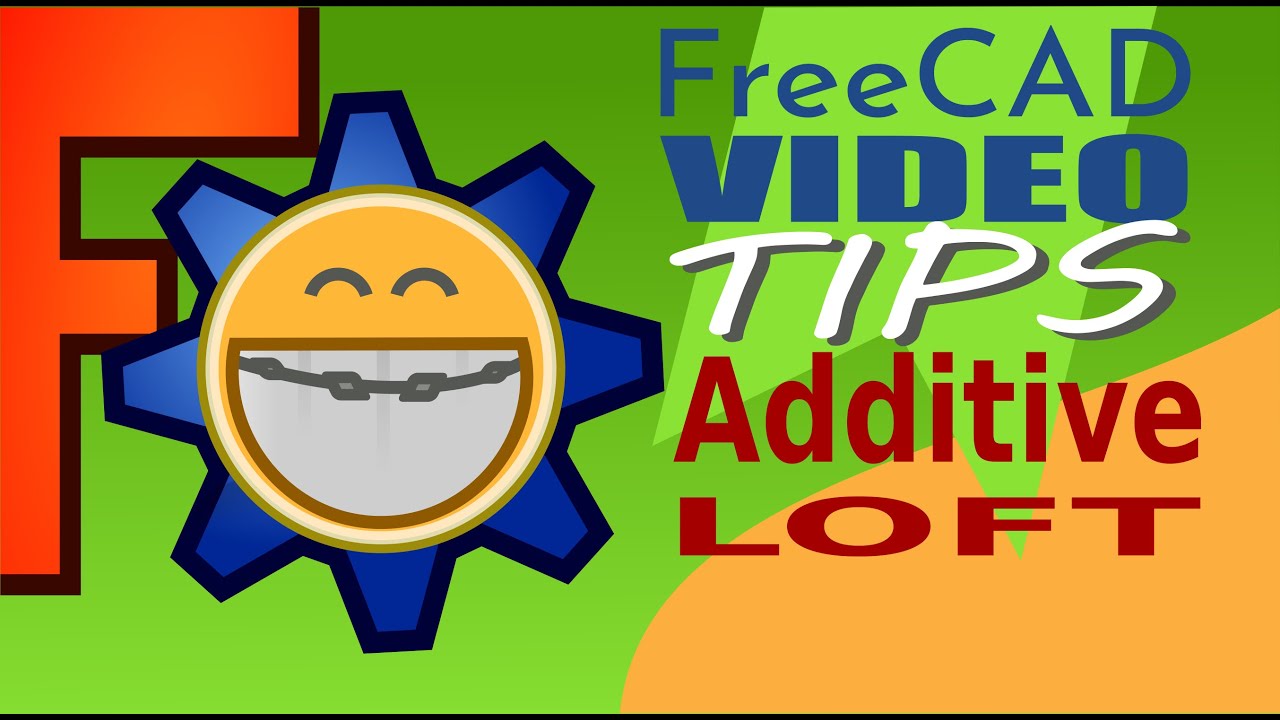 FreeCAD[Tips]- Additive Loft - YouTube