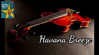 ABRSM Violin Star 2 | Havana Breeze 🎻