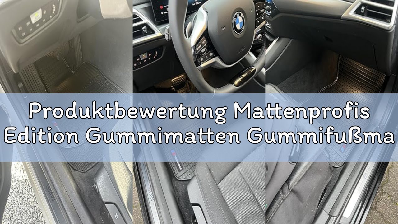 Produktbewertung Mattenprofis Edition Gummimatten Gummifußmatten kompatibel mit BMW 3er G21 Touring