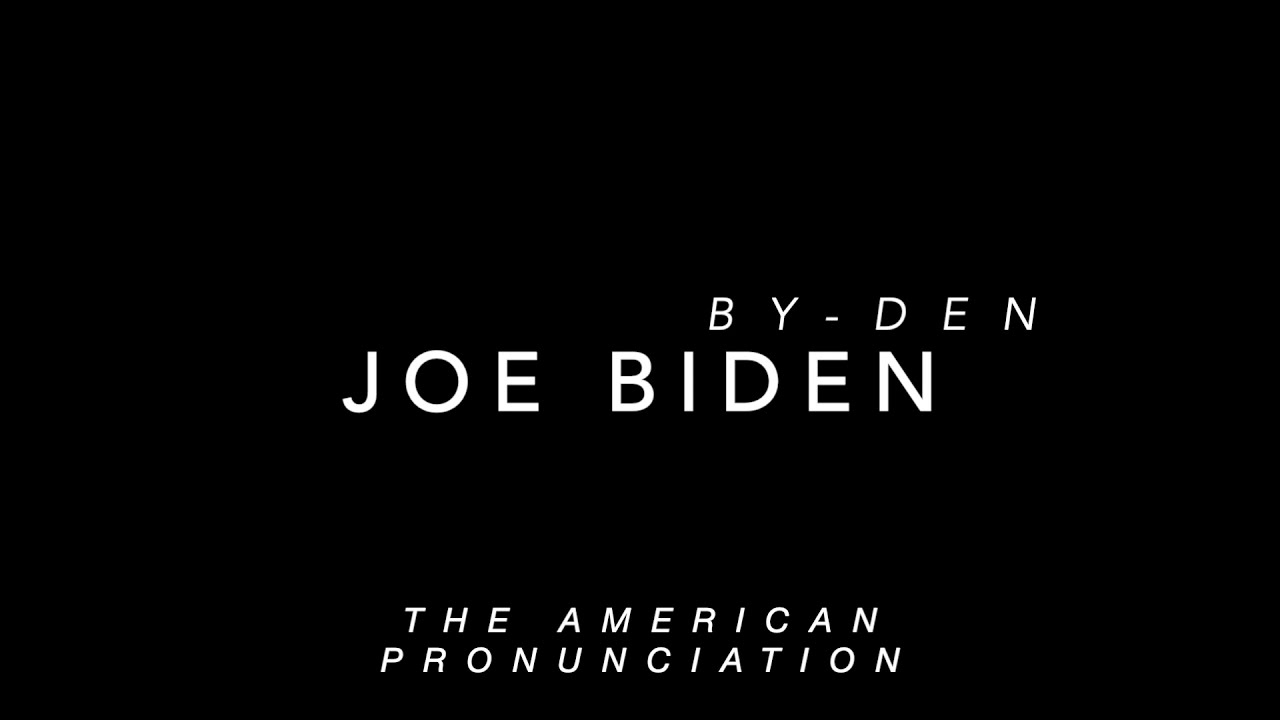 Joe Biden: Pronunciation (Human Voice Samples)
