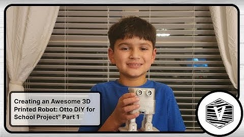 Creating an Awesome 3D Printed Robot: Otto DIY for School Project" - Part 1 of 2