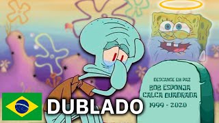 A Morte Do Bob Esponja - Dublado Pt-Br