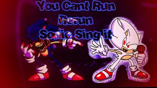 You Cant Run Rerun Sonic Sing it / FNF Vs Sonic.exe (+Flm vocals recreacion)