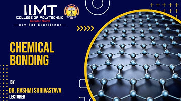 Chemical Bonding | Applied Science | Diploma Engineering | IIMT College of Polytechnic Greater Noida
