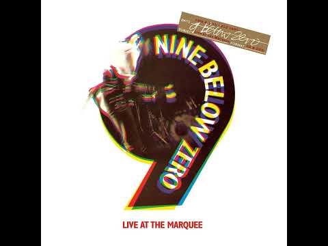 Nine Below Zero ⭐Live @ The  Marquee ⭐Homework⭐   ((*1980*))