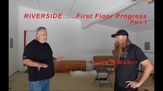 RIVERSIDE.......First Floor Progress Part 1