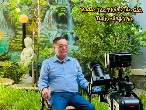 RADIO Tác Phẩm Tác Giả Tuấn Sông Thu- KÝ ỨC QUÊ HƯƠNG