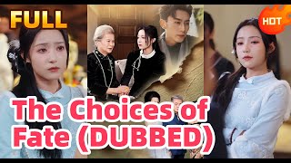 True Complete Works: The Choices of Fate (DUBBED) #drama #dramabox