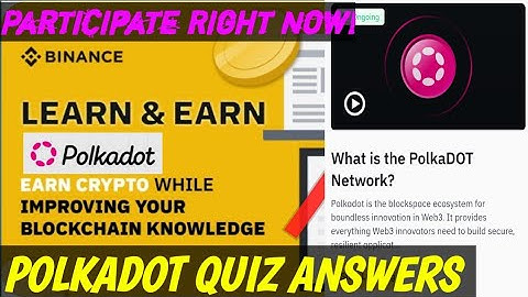 Binance Learn And Earn Program | POLKADOT Quiz Answers | DOT quiz answers|