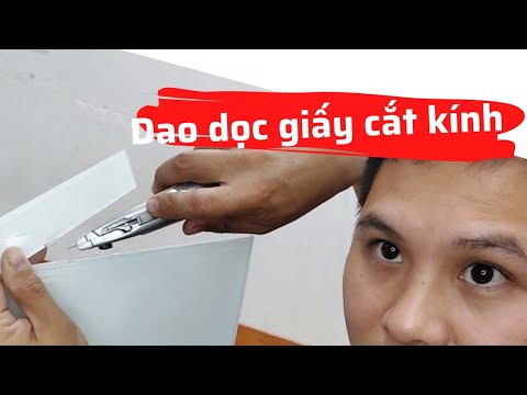 Cắt Kính Bằng Dao Rọc Giấy Có Được Không | Anh Thợ Kính ...