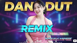 Dj Dangdut Nonstop  Album Bass Empuk  Enak Temani Santai Sore  Bikin Nagih 