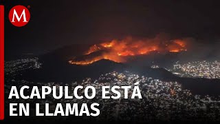 ¿Qué provocó los incendios forestales en Acapulco, Guerrero?