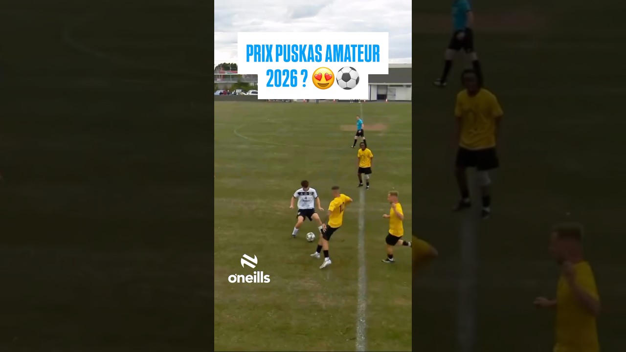 PRIX PUSKAS AMATEUR 2026 ? 😍⚽️