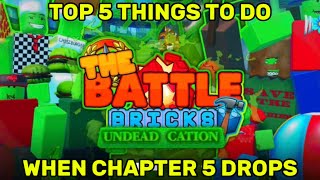 TOP 5 THINGS YOU MUST DO WHEN CHAPTER 5 DROPS! (WATCH THIS!)