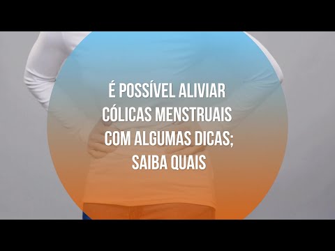 Sofre com cólicas menstruais? Descubra como aliviar as dores