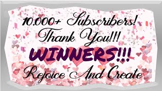 10K Giveaway Winners!! 10,000 Subscriber Giveaway Winners!!