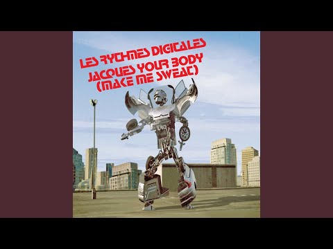Official version 2 of Jacques Your Body (Make Me Sweat)