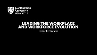 Leading The Workplace And Workforce Evolution Event Overview