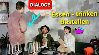 sprechen im restaurant , Dialoge A1, A2 , B1 , Wortschatz essen und trinken bestellen sprechen im restaurant , Dialoge A1, A2 , B1 , Wortschatz essen und trinken bestellen
