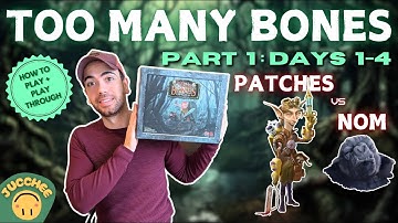 Too Many Bones | How to Play + Solo Playthrough | Patches vs Nom [Part 1: Days 1-4]
