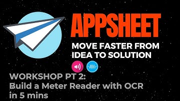 5 Mins WorkShop Part 2- Meter Reading With Ocr & Text App| Sample App You Can Build With Appsheet