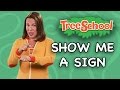 Show Me A Sign | Baby Signing Time | Two Little Hands TV