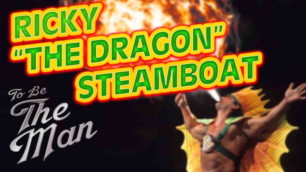 Ricky "The Dragon" Steamboat To Be The Man YouTube