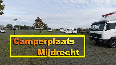 Leven in een camper 1307, Camperplaats Mijdrecht