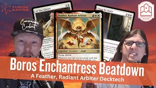 Feather, Radiant Arbiter - Boros Enchantress! | Commander Cookout Podcast 419 | EDH | MTG