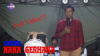 CERAMAH USTADZ NANA GERHANA Full Video