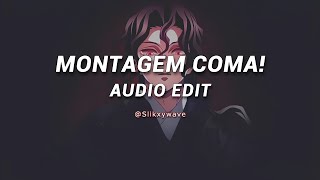 Montagem Coma (Slowed) - Andromeda & Elysian [ Edit Audio ]