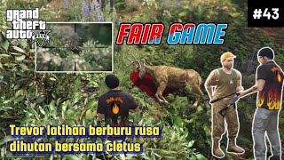 Misi GTA 5 FAIR GAME | Misi Trevor Berburu Rusa Bersama Cletus screenshot 5