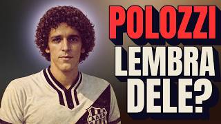 Que Fim Levou Polozzi: Zagueiro Da Ponte Preta e Palmeiras Que Foi à Copa De 78 e Sumiu Do Futebol