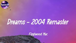 Fleetwood Mac - Dreams - 2004 Remaster (lyrics)