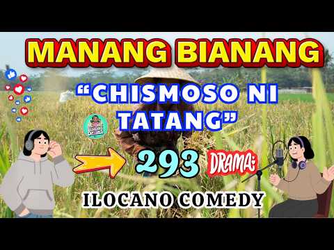 "CHISMOSO NI TATANG" | MANANG BIANANG 5in1 Comedy Drama #290 | Ilocano Drama 2026 #manangbianang