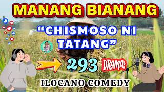 'CHISMOSO NI TATANG' | MANANG BIANANG 5in1 Comedy Drama #290 | Ilocano Drama 2026 #manangbianang