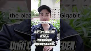 Unifi Covered EDEN HEIGHTS CONDOMINIUM KUCHING SARAWAK