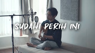 D'MASIV - Sudahi Perih Ini (Acoustic Cover by Tereza)