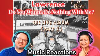 Lawrence Do You Wanna Do Nothing With Me? (Live Tour Audio) | Couples Reaction!