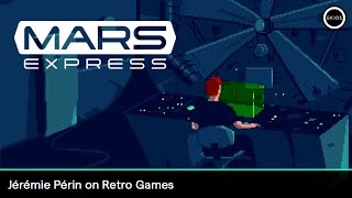 MARS EXPRESS | Director Jérémie Périn's Retro Gaming Inspirations