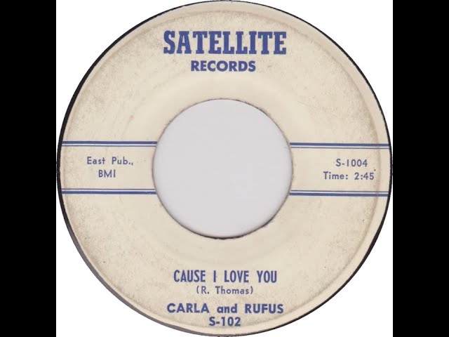 Carla & Rufus Thomas 'cause i love you