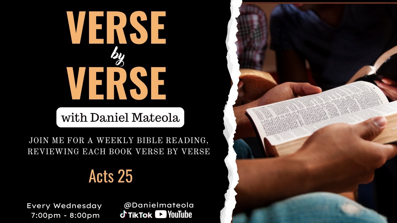 Verse By Verse | Acts 25 | Daniel Mateola